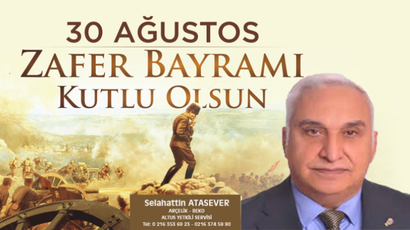 Selahattin Atasever in 30 Ağustos Zafer Bayramı Mesajı