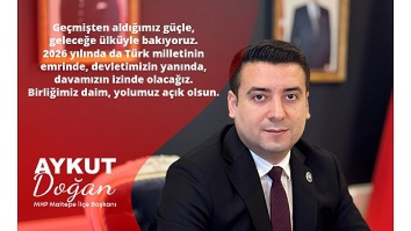 MALTEPE MHP İLÇE BAŞKANLIĞINANDAN  YENİ YIL MESAJI